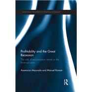 Profitability and the Great Recession: The Role of Accumulation Trends in the Financial Crisis