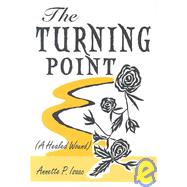 The Turning Point: A Healed Wound