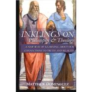 Inklings on Philosophy & Theology