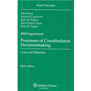 Processes of Constitutional Decisionmaking 2009: Cases and Materials