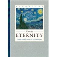 Now Is Eternity