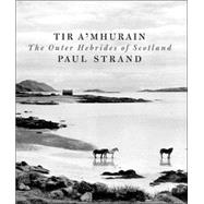 Tir a'Mhurain; The Outer Hebrides of Scotland