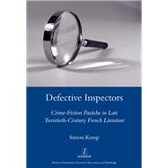 Defective Inspectors: Crime-fiction Pastiche in Late Twentieth-century French Literature