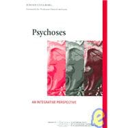 Psychoses: An Integrative Perspective