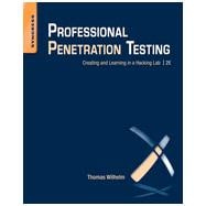 Professional Penetration Testing : Volume 1: Creating and Learning in a Hacking Lab