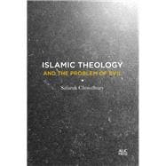 Islamic Theology and the Problem of Evil
