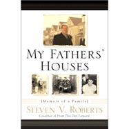 My Fathers' Houses: Memoir Of A Family
