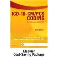 ICD-10-CM/PCS Coding 2015: Theory and Practice