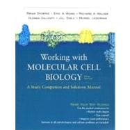 Working with Molecular Cell Biology, Fifth Edition A Study Companion and Solutions Manual