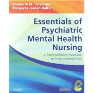 Essentials of Psychiatric Mental Health Nursing - Text and E-Book Package : A Communication Approach to Evidence-Based Care