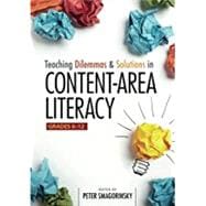 Teaching Dilemmas and Solutions in Content-Area Literacy, Grades 6-12