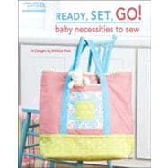 Ready, Set, Go! Baby Necessities to Sew