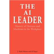 AI LEADER: MASTERY HUMANS MACHINES WORDG