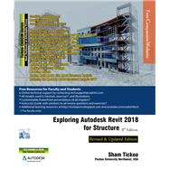 Exploring Autodesk Revit 2018 for Structure, 8th Edition