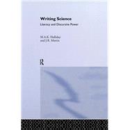 Writing Science: Literacy and Discursive Power