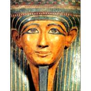 Life And Death Under the Pharaohs: Egyptian Art from the National Museum of Antiquities in Leiden, the Netherlands