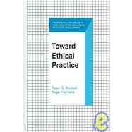 Toward Ethical Practice