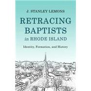 Retracing Baptists in Rhode Island