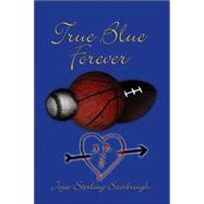 True Blue Forever