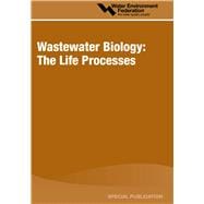 Wastewater Biology The Life Processes