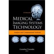 Medical Imaging Systems Technology: Analysis and Computational Methods