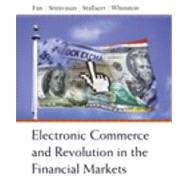 Electronic Commerce and the Revolution in Financial Markets