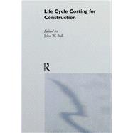 Life Cycle Costing for Construction