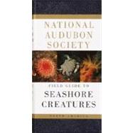 National Audubon Society Field Guide to North American Seashore Creatures