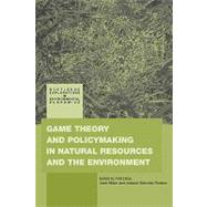 Game Theory and Policy Making in Natural Resources and the Environment