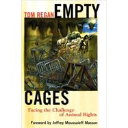 Empty Cages Facing the Challenge of Animal Rights
