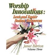 Worship Innovations : Easter Season Resources