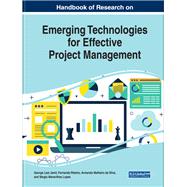 Handbook of Research on Emerging Technologies for Effective Project Management