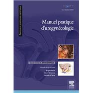 Manuel pratique d'uro-gynécologie