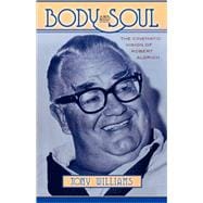 Body and Soul The Cinematic Vision of Robert Aldrich