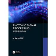 Photonic Signal Processing, Second Edition