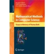 Mathematical Methods in Computer Science : Essays in Memory of Thomas Beth