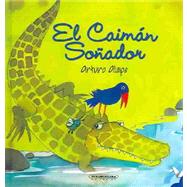 El Caiman Sonador / The Dreamer Alligator