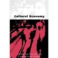 Cultural Economy : Cultural Analysis and Commercial Life