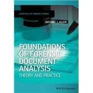 Foundations of Forensic Document Analysis Theory and Practice