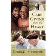 Care Giving from the Heart