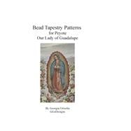 Bead Tapestry Patterns for Peyote Our Lady of Guadalupe