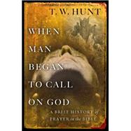 When Man Began to Call on God