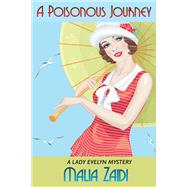 A Poisonous Journey A Lady Evelyn Mystery