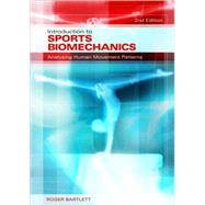 Introduction to Sports Biomechanics : Analysing Human Movement Patterns