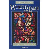 Worthy Is the Lamb The Biblical Story of the Mass