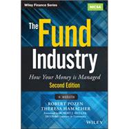 The Fund Industry How Your Money is Managed