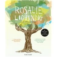 Rosalie Lightning A Graphic Memoir