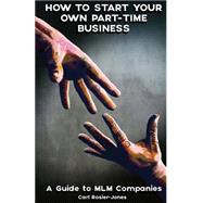 How to Start Your Own Part Time Business