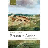 Reason in Action Collected Essays Volume I