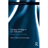 Christian Privilege in U.S. Education: Legacies and Current Issues